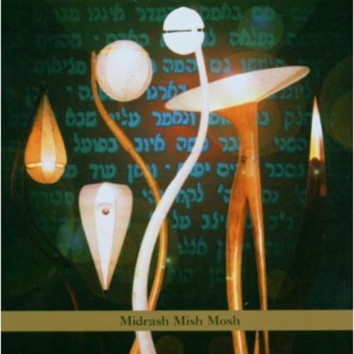 Midrash Mish Mosh Midrash Mish Mosh von TZADIK