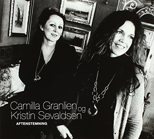 Camilla Granlien & Kristin Sevalds - Aftenstemning von Ta:Lik