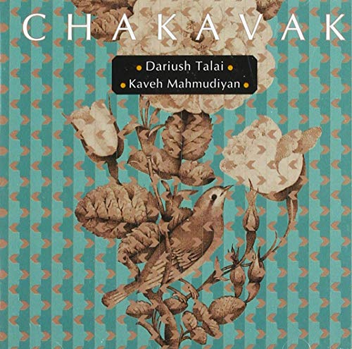 Dariush Talai & Kaveh Mahmudiyan - Chakavak von Ta:Lik
