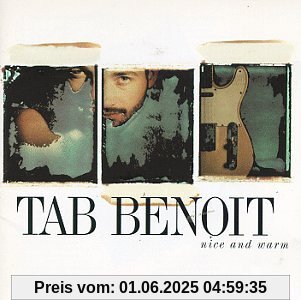 Nice & Warm von Tab Benoit