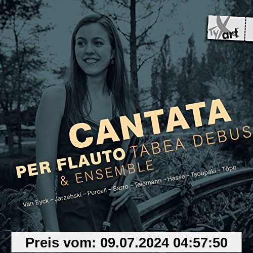 Cantata Per Flauto von Tabea Debus (Flöte)