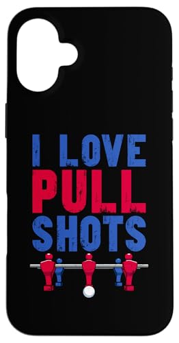 Ich liebe Pull Shots Hülle für iPhone 16 Plus Ich liebe Pull Shots Hülle für iPhone 16 Plus von Table Football Foosball Player Jokes Gifts Fun