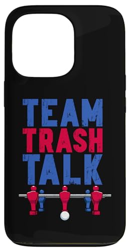 Team Trash Talk Hülle für iPhone 13 Pro Team Trash Talk Hülle für iPhone 13 Pro von Table Football Foosball Player Jokes Gifts Fun