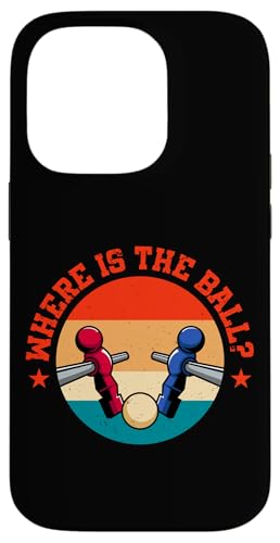 Wo ist der Ball? Hülle für iPhone 14 Pro Wo ist der Ball? Hülle für iPhone 14 Pro von Table Football Foosball Player Jokes Gifts Fun