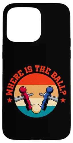 Wo ist der Ball? Hülle für iPhone 15 Pro Max Wo ist der Ball? Hülle für iPhone 15 Pro Max von Table Football Foosball Player Jokes Gifts Fun