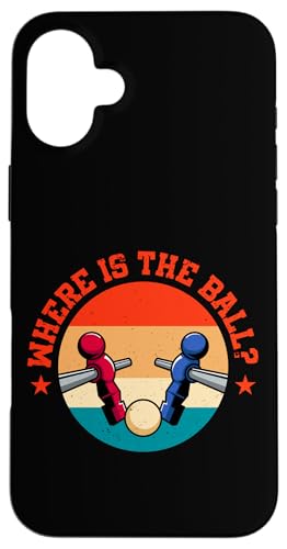 Wo ist der Ball? Hülle für iPhone 16 Plus von Table Football Foosball Player Jokes Gifts Fun