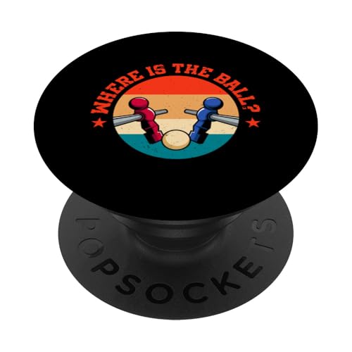 Wo ist der Ball? PopSockets Klebender PopGrip Wo ist der Ball? PopSockets Klebender PopGrip von Table Football Foosball Player Jokes Gifts Fun