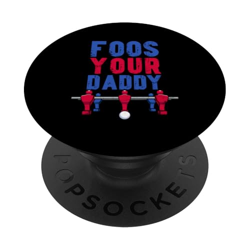 Food Your Daddy PopSockets Klebender PopGrip von Table Football Foosball Soccer Funny Joke