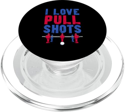 Ich liebe Pull Shots PopSockets PopGrip für MagSafe von Table Football Foosball Soccer Funny Joke