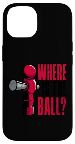 Wo ist der Ball Hülle für iPhone 14 Wo ist der Ball Hülle für iPhone 14 von Table Football Foosball Soccer Funny Joke