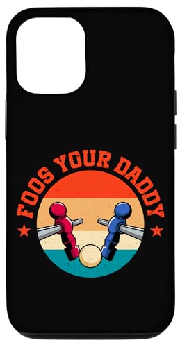 Food Your Daddy Hülle für iPhone 12/12 Pro von Table Football Funny Foosball Joke