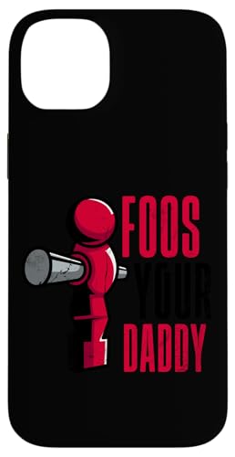 Food Your Daddy Hülle für iPhone 14 Plus Food Your Daddy Hülle für iPhone 14 Plus von Table Football Funny Foosball Joke