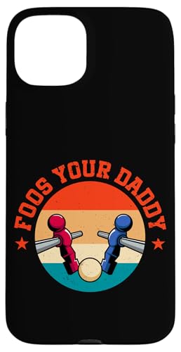 Food Your Daddy Hülle für iPhone 15 Plus von Table Football Funny Foosball Joke
