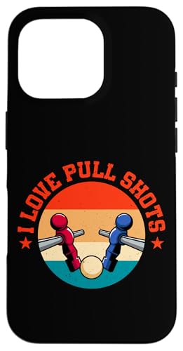 I Love Pull Shots Lustiger Kicker Zitat Hülle für iPhone 16 Pro I Love Pull Shots Lustiger Kicker Zitat Hülle für iPhone 16 Pro von Table Football Funny Foosball Joke