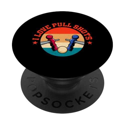 I Love Pull Shots Lustiger Kicker Zitat PopSockets Klebender PopGrip I Love Pull Shots Lustiger Kicker Zitat PopSockets Klebender PopGrip von Table Football Funny Foosball Joke
