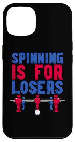 Spining ist für Verlierer Hülle für iPhone 13 Spining ist für Verlierer Hülle für iPhone 13 von Table Football Funny Foosball Joke