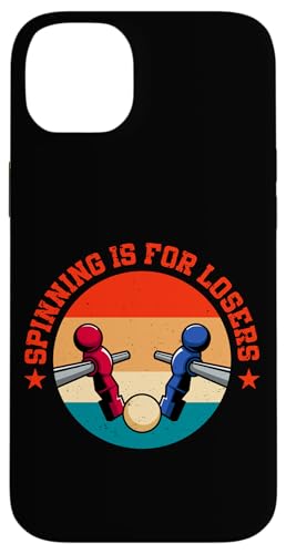 Spining ist für Verlierer Hülle für iPhone 14 Plus Spining ist für Verlierer Hülle für iPhone 14 Plus von Table Football Funny Foosball Joke