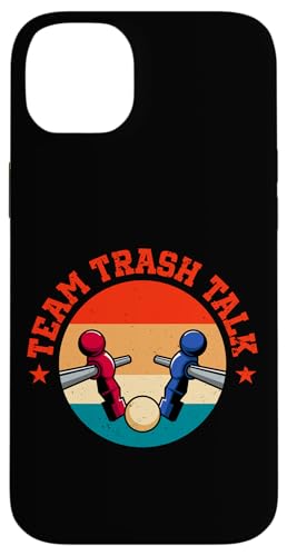Team Trash Talk Hülle für iPhone 14 Plus Team Trash Talk Hülle für iPhone 14 Plus von Table Football Funny Foosball Joke