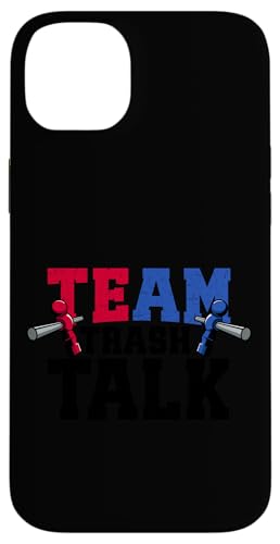Team Trash Talk Hülle für iPhone 14 Plus Team Trash Talk Hülle für iPhone 14 Plus von Table Football Funny Foosball Joke