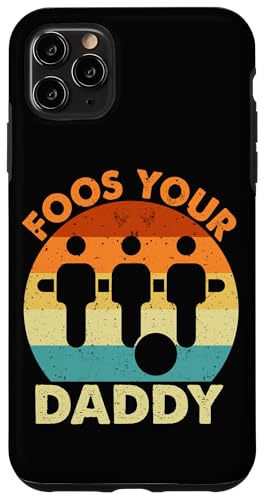 Food Your Daddy Hülle für iPhone 11 Pro Max Food Your Daddy Hülle für iPhone 11 Pro Max von Table Player Funny Foosball Sayings