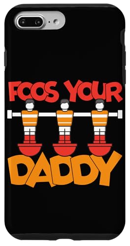 Food Your Daddy Hülle für iPhone 7 Plus/8 Plus Food Your Daddy Hülle für iPhone 7 Plus/8 Plus von Table Player Funny Foosball Sayings