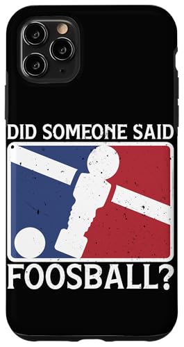 Hat jemand Foosball gesagt? Hülle für iPhone 11 Pro Max Hat jemand Foosball gesagt? Hülle für iPhone 11 Pro Max von Table Player Funny Foosball Sayings