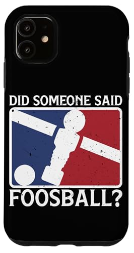 Hat jemand Foosball gesagt? Hülle für iPhone 11 Hat jemand Foosball gesagt? Hülle für iPhone 11 von Table Player Funny Foosball Sayings
