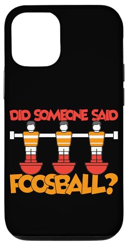 Hat jemand Foosball gesagt? Hülle für iPhone 12/12 Pro von Table Player Funny Foosball Sayings