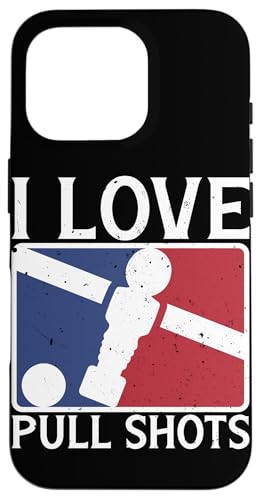 I Love Pull Shots Lustiger Foosball Hülle für iPhone 16 Pro I Love Pull Shots Lustiger Foosball Hülle für iPhone 16 Pro von Table Player Funny Foosball Sayings