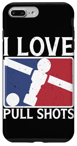 I Love Pull Shots Lustiger Foosball Hülle für iPhone 7 Plus/8 Plus I Love Pull Shots Lustiger Foosball Hülle für iPhone 7 Plus/8 Plus von Table Player Funny Foosball Sayings