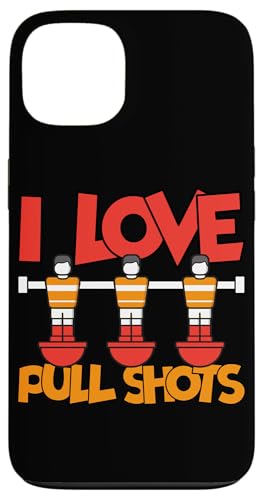 Ich liebe Pull Shots Hülle für iPhone 13 Ich liebe Pull Shots Hülle für iPhone 13 von Table Player Funny Foosball Sayings