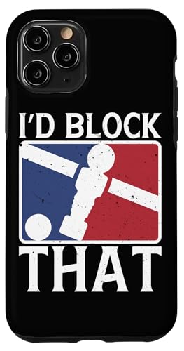 Ich würde das blockieren Hülle für iPhone 11 Pro von Table Player Funny Foosball Sayings