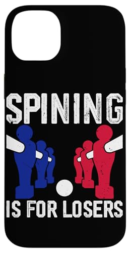 Spining ist für Verlierer Hülle für iPhone 14 Plus Spining ist für Verlierer Hülle für iPhone 14 Plus von Table Player Funny Foosball Sayings