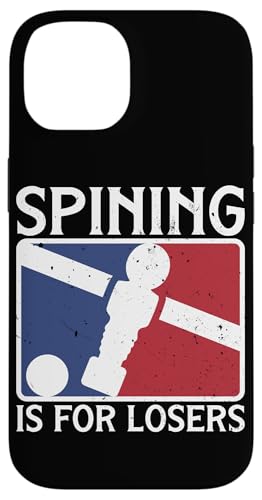 Spining ist für Verlierer Hülle für iPhone 14 Spining ist für Verlierer Hülle für iPhone 14 von Table Player Funny Foosball Sayings