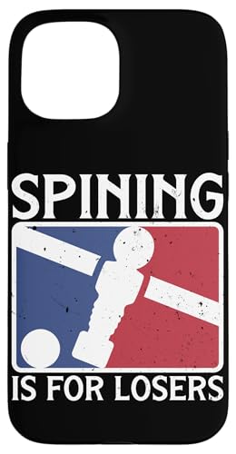Spining ist für Verlierer Hülle für iPhone 15 Spining ist für Verlierer Hülle für iPhone 15 von Table Player Funny Foosball Sayings