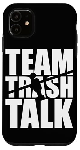 Team Trash Talk Hülle für iPhone 11 Team Trash Talk Hülle für iPhone 11 von Table Player Funny Foosball Sayings