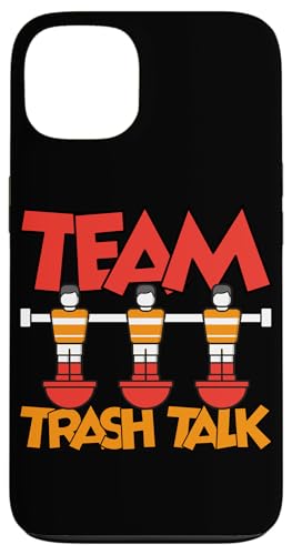 Team Trash Talk Hülle für iPhone 13 Team Trash Talk Hülle für iPhone 13 von Table Player Funny Foosball Sayings
