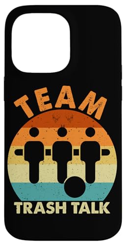 Team Trash Talk Hülle für iPhone 14 Pro Max Team Trash Talk Hülle für iPhone 14 Pro Max von Table Player Funny Foosball Sayings