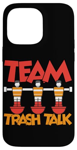 Team Trash Talk Hülle für iPhone 14 Pro Max Team Trash Talk Hülle für iPhone 14 Pro Max von Table Player Funny Foosball Sayings