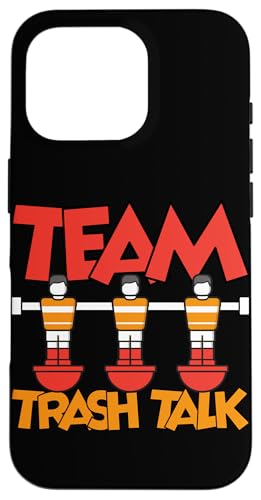 Team Trash Talk Hülle für iPhone 16 Pro Team Trash Talk Hülle für iPhone 16 Pro von Table Player Funny Foosball Sayings