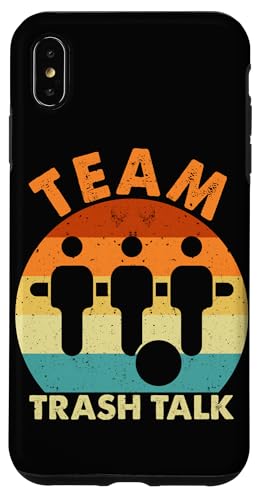 Team Trash Talk Hülle für iPhone XS Max Team Trash Talk Hülle für iPhone XS Max von Table Player Funny Foosball Sayings
