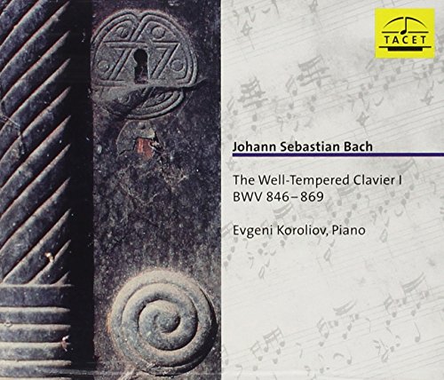 Das Wohltemperierte Klavier, Teil 1 Das Wohltemperierte Klavier, Teil 1 von Tacet