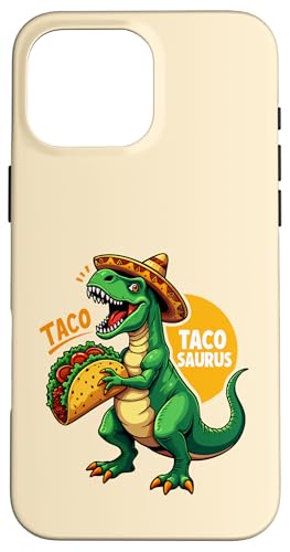 Cinco de Mayo Fiesta T-Rex Sombrero Tacosaurus Dinosaurier Taco Hülle für iPhone 16 Pro Max von Tacosaurus T-Rex Sombrero Taco Cinco de Mayo tees