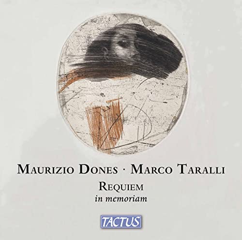 Dones, Taralli: Requiem in memoriam [CD + DVD] [DVD-AUDIO] von Tactus (Naxos Deutschland Musik & Video Vertriebs-)