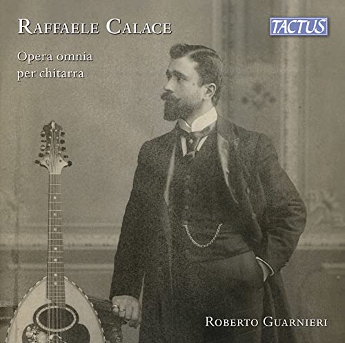 Calace: Complete guitar works von Tactus