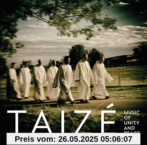 Taize-Music of Unity and Peace Taize-Music of Unity and Peace von Taizé