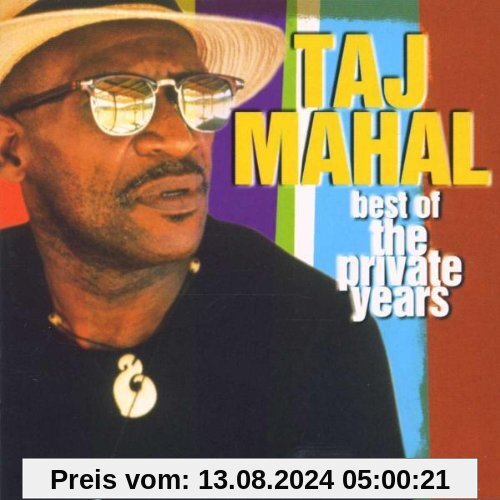 Best of Taj Mahal (the Private Years) von Taj Mahal