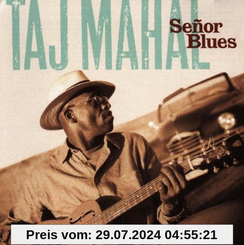 Senor Blues von Taj Mahal
