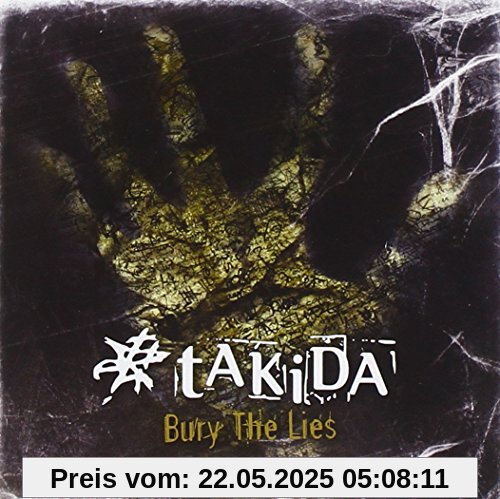 Bury the Lies Platinum Edition Bury the Lies Platinum Edition von Takida