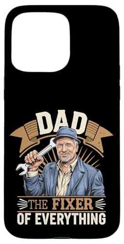 Dad The Fixer Of Everything Pater Craft Handy ------ Hülle für iPhone 15 Pro Max Dad The Fixer Of Everything Pater Craft Handy ------ Hülle für iPhone 15 Pro Max von Talentierter Vater-Fixer